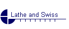 Lathe and Swiss