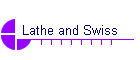Lathe and Swiss