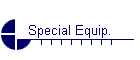 Special Equip.